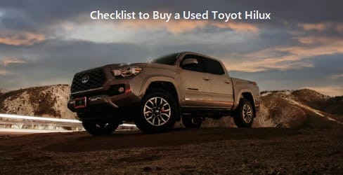 Used Toyota HiLux 2025: Pre-purchase checklist 1 used Toyota HiLux 2025 buyers checklist
